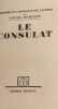 Le Consulat. Louis Madelin