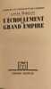 L'&eacute;croulement du grand empire. Louis Madelin