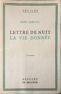 Lettre de nuit la vie donnée. Raïssa Maritain