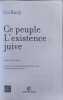 Ce peuple - L'existence juive: L'existence juive. Baeck L&eacute;o  Kahn Jean  Hayoun Maurice-Ruben