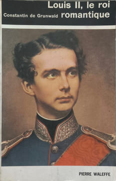 Louis II le roi romantique. Constantin de Grunwald