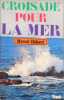 Croisade pour la mer. Marcel Cl&eacute;bant