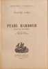 Pearl Harbour - ce jour l&agrave; 7 d&eacute;cembre 1941. Walter Lord