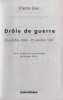 Dr&ocirc;le de guerre. Dac Pierre