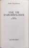 Une Vie d'arch&eacute;ologue. Shur&Aring;iman H