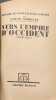 Vers l'Empire d'Occident 1806-1807. Louis Madelin