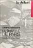 La Bataille de Paris: Des Halles a la Pyramide Chroniques D'Urbanisme. Fermigier Andre