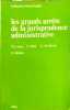 Les Grands arr&ecirc;ts de la jurisprudence administrative. Long Marceau  Weil Prosper  Braibant Guy  Hubac Sylvie