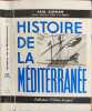 Histoire de la M&eacute;diterran&eacute;e. PAUL AUPHAN