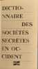 Dictionnaire des soci&eacute;t&eacute;s secr&egrave;tes. Collectif Louis Pauwels