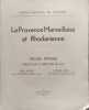 La Provence Marseillaise et Rhodanienne. Raoul Busquet  Fernand Benoit