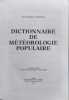 Dictionnaire de m&eacute;t&eacute;orologie populaire. Chassany  Jean-Philippe