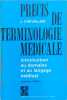 Pr&eacute;cis de terminologie m&eacute;dicale. J. Chevallier