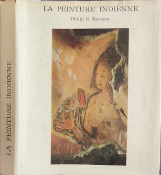 La peinture indienne. Philip S. Rawson