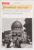JERUSALEM 1850-1948. Des Ottoman. Nicault Catherine  Collectif