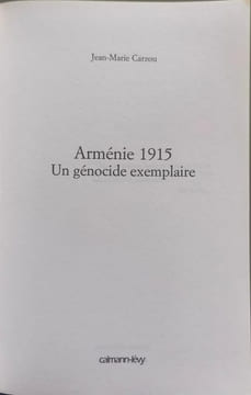 Arménie 1915 : Un génocide exemplaire. Carzou Jean-Marie