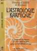 L'Astrologie karmique. Doroth&eacute;e Kœchlin de Bizemont