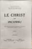 Le Christ cet inconnu - TOME I et II. Th. Quoidbach