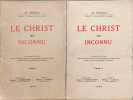 Le Christ cet inconnu - TOME I et II. Th. Quoidbach
