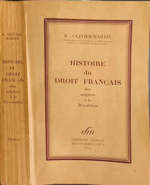 Histoire du droit français des origines à la Révolution. F. Olivier-Martin