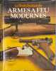 Le monde fascinant des...armes a feu modernes. Collectif