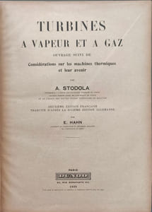 Turbines à vapeur et à gaz. Ouvrage suivi de Considérations sur les machines thermiques et leur avenir - premier volume