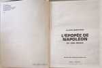 L'&eacute;pop&eacute;e de Napol&eacute;on. Claude Manceron