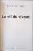 Le vif du vivant. Salvayre Lydie
