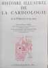 Histoire illustr&eacute;e de la cardiologie : de la prehistoire a nos jours. Gorny / Carpentier