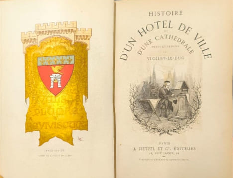 Histoire d'un hôtel de ville et d'une cathédrale - texte et dessins par viollet-le-duc. Viollet-le-Duc