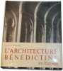 L'architecture b&eacute;n&eacute;dictine en Europe. Maurice Eschappasse