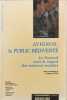 Avignon Le Public Reinvente : Le Festival Sous Le Regard Des Sciences Sociales. Ethis Emmanuel