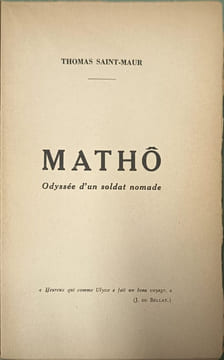 Matho odyssée d'un soldat nomade. Thomas Saint-Maur