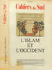 Cahiers du sud - l'islam et l'occident. Collectif