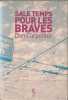 Sale temps pour les braves. Carpenter Don  Leroy C&eacute;line