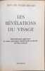 LES REVELATIONS DU VISAGE. Jean des Vignes Rouges