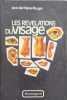 LES REVELATIONS DU VISAGE. Jean des Vignes Rouges