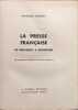 La presse fran&ccedil;aise. Raymond Manevy