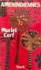 Am&eacute;rindiennes. Muriel Cerf