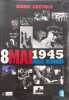 8 mai 1945: Images inconnues. Costelle Daniel