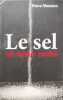 Le sel un tueur cach&eacute;. Haymann Emmanuel  Meneton Pierre