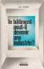 Le b&acirc;timent peut-il devenir une industrie. Yves AUBERT