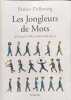 Les jongleurs de mots: De Fran&ccedil;ois Villon &agrave; Raymond Devos. Delbourg  Patrice