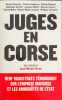 Juges en Corse. Collectif  Verne Jean-Michel