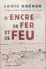 D'encre de fer et de feu: Lettres &agrave; Henry Charpentier (1914-1918). Campa Laurence  Charpentier Henry  Kr&eacute;mer Louis  Charpentier-Morel Fran&ccedil;oise  Morel ...
