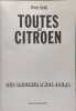 Toutes les Citro&euml;n - des origines &agrave; nos jours. Bellu Ren&eacute;