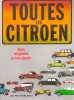 Toutes les Citro&euml;n - des origines &agrave; nos jours. Bellu Ren&eacute;