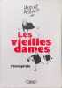 Les vieilles dames: l'integrale. Faizant Jacques