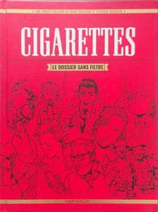 Cigarettes le dossier sans filtre