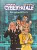 Cyberfatale. Oubrerie Clement / C&eacute;panou